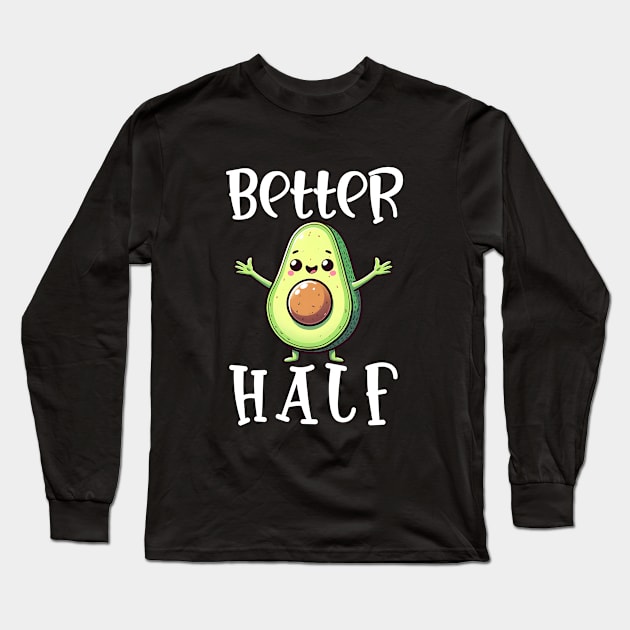 Better Half Avocado Long Sleeve T-Shirt by Bellinna